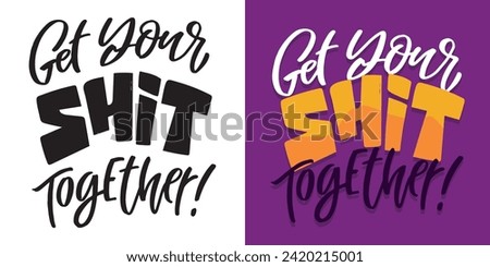 Cute hand drawn doodle lettering postcard, lettering print t-shirt design, 100% vector design.