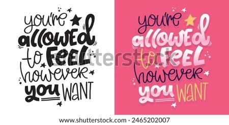 Cute hand drawn doodle lettering quote. Lettering pring for t-shirt, mug, shopper, clothes
100% vector image. Hand drawn doodle lettering image.