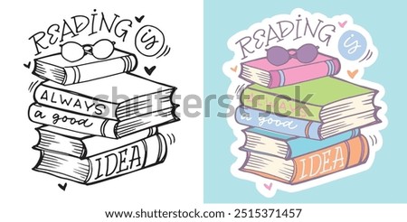 Cute hand drawn doodle lettering quote about Books. Reading more. Lettering for t-shirt design, mug print, bag print, clothes fashion. 100% hand drawn vector image.