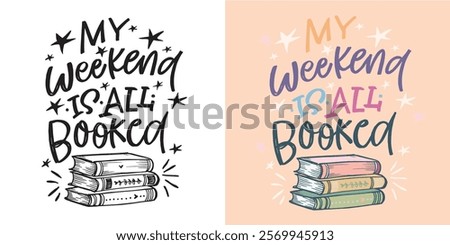 Cute hand drawn doodle lettering quote. Lettering for t-shirt design, mug print, bag print, clothes fashion. 100% hand drawn vector image.