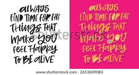 Cute hand drawn doodle lettering quote. Lettering for t-shirt design, mug print, bag print, clothes fashion. 100% hand drawn vector image.