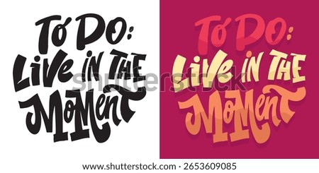 Cute hand drawn doodle lettering quote. Lettering for t-shirt design, mug print, bag print, clothes fashion. 100% hand drawn vector image.