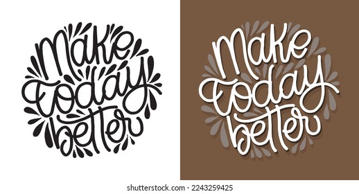 Cute hand drawn doodle motivation lettering phrase postcard. Lettering art label. T-shirt design, mug print.