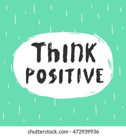 Cute hand drawn doodle postcard, card, cover with abstract elements, stripes and quote think positive. Positive printable template