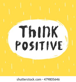 Cute hand drawn doodle postcard, card, cover with abstract elements, stripes and quote think positive. Positive printable template