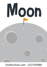 Cute hand drawn doodle space card, poster, background with moon, flag. Funny poster, t shirt design, wall print for kids