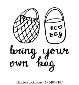 Cute hand drawn doodle string and cotton eco bag. Bring your own bag quote. Isolated on white background. Vector stock illustration.