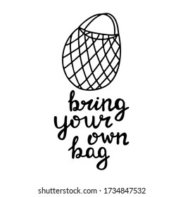 Cute hand drawn doodle string cotton eco bag. Bring your own bag quote. Isolated on white background. Vector stock illustration.