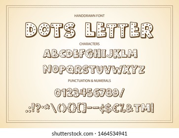 Cute hand drawn dots display vector alphabet ABC font with letters, numbers, symbols. For calligraphy, lettering, hand made quotes.