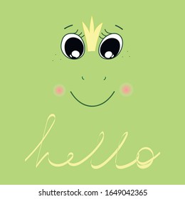 Cute hand drawn face of the frog princess and calligraphy "hello" on a green background.Sketch for t-shirt print, textile, patch, baby product, pillow, gift - vector illustration.