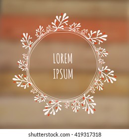 Cute hand drawn frame on a blurred vector background with a place for your text. Circle natural wreath for invitation cards, save the date, wedding card design.