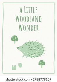 Cute hand drawn hedgehog vector illustration with text a little woodland wonder poster design
