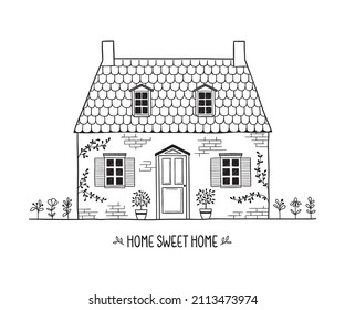 Cute hand drawn house with flowers and plants. Home Sweet Home hand written text. Lovely cottage in countryside