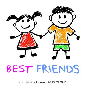 Cute hand drawn illustration of a boy and girl holding hands and smiling, children's style friendship drawing with handwritten text best friends , crayon or colored pencil texture