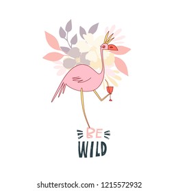 
Cute hand drawn illustration of flamingo and flowers with phrase "Be wild". Unique vector art for childrens room.