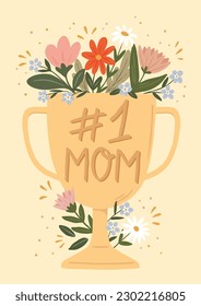 Cute Hand Drawn Illustration With Golden Cup, Bunch Of Flowers And "Number One Mom” Lettering On Light Yellow Background. Isolated Vector Graphic For Mother’s Day Greeting Card, Invitation, Poster.