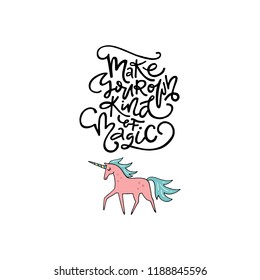 Cute hand drawn illustration of a unicorn with phrase make your own kind of magic. Great vector art for nursery or childrens room.