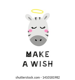 Cute hand drawn illustration with zebra face and lettering make a wish isolated on white background.