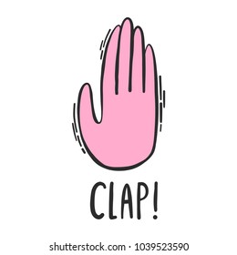 Cute hand drawn isolated colorful vector doodle illustration of palm and lettering word CLAP