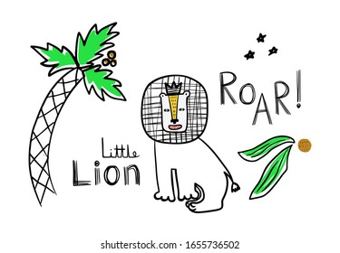 Cute hand drawn king lion near palm and coconut with words "Roar! Little Lion" isolated on a white background. Funny doodle leo in jungle. Cartoon king lion - kids vector illustration.