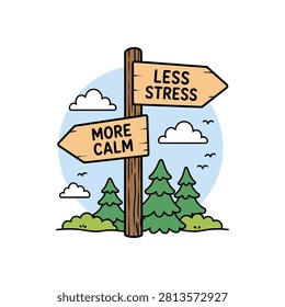 Cute hand drawn less stress more calm signpost illustration
