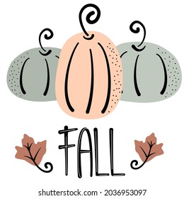 Cute hand drawn lettering fall vector card illustrationwith pumpkin and leaves