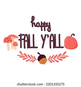 cute hand drawn lettering happy fall y'all autumn season quote vector illustration for greeting card