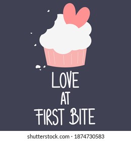 cute hand drawn lettering love at first bite quote with cartoon cupcake with heart lovely valentine's day illustration