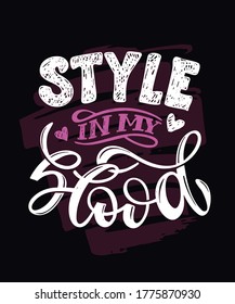 Cute hand drawn lettering postcard about life and style. Lettering art for banner, poster, t-shirt design.