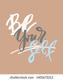 Cute hand drawn lettering poster banner - Be yourself 