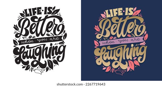 Cute hand drawn lettering quote in modern calligraphy style about life. Slogans for print and poster design. Vector