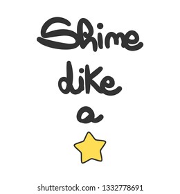 cute hand drawn lettering shine like a star text vector card