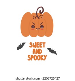 Cute hand drawn lettering sweet and spooky text with cartoon character baby pumpkin and bats. Funny halloween vector illustration