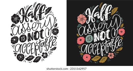 Cute hand drawn motivation lettering quote in modern calligraphy style. Inspiration slogans for print and poster design. Vector for t-shirt design, tee print, mug print.