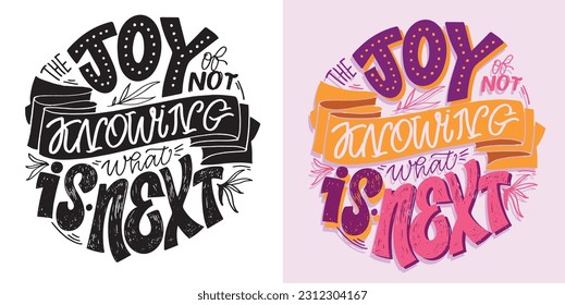 Cita de letras de motivación dibujada a mano en estilo moderno de caligrafía. Lemas de inspiración para diseño de afiches e impresos. Vector para diseño de camisetas, impresión de tee, impresión de tazas.