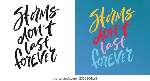 Cute hand drawn motivation lettering quote in modern calligraphy style. Inspiration slogans for print and poster design. Vector for t-shirt design, tee print, mug print.