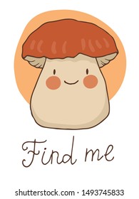 Cute hand drawn mushroom with hand lettering - Find me