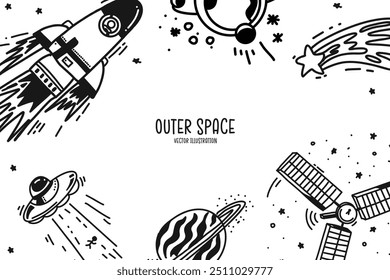 Cute Hand drawn Outer Space Background Template with copy space. Doodle illustration of Rocketship, satellite, planets, UFO, alien, shooting stars. Outer space sketch layout. Vector Illustration.