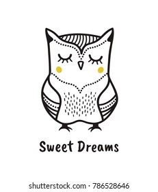 Cute hand drawn owl with quote. Sweet dreams. Print for poster t-shirt or bags