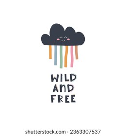 Cute hand drawn phrase Wild and free  in boho style. Cartoon doodle print for nursery. Design for shower invitation card, birthday, children's party, book cover, poster