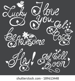 Cute hand drawn phrases in vector!