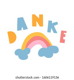 Cute hand drawn rainbow with word - Danke is thank you in German. Vector illustration for greeting card, sticker, poster design.