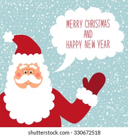 Cute hand drawn Santa with speech bubble and hand written text Merry Christmas and Happy New Year on snowy background