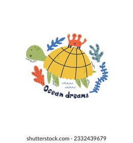 Cute hand drawn sea animal character turtle with crab and algae isolated on white. Underwater creature life. Decorative lettering ocean dreams. Kids vector print design doodle style