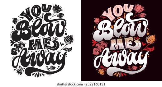 Cute hand drawn trendy lettering quote. Lettering for t-shirt design, mug print, bag print, clothes fashion. 100% hand drawn vector image.