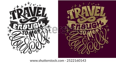 Cute hand drawn trendy lettering quote. Lettering for t-shirt design, mug print, bag print, clothes fashion. 100% hand drawn vector image.
