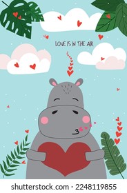Cute hand drawn Valentines Day card with funny hippopotamus with Heart and caption love is in the air on the background of sky with clouds, hearts, green leaves