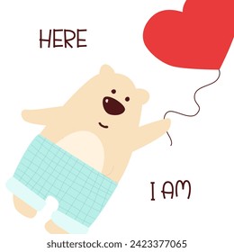 Cute hand drawn Valentine's Day card. Funny Bear descends in air balloon and quote Here I am. Minimalistic design. Vector illustration