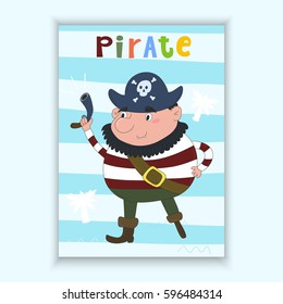 Cute hand drawn vector card with funny pirate. Printable template