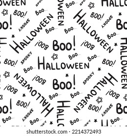 Cute hand drawn vector Halloween seamless pattern, text doodle background. For Halloween print, banners, wallpapers, textiles, wrapping. Boo pattern